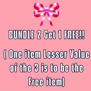 BUNDLE 2 GET 1 FREEE!!!!